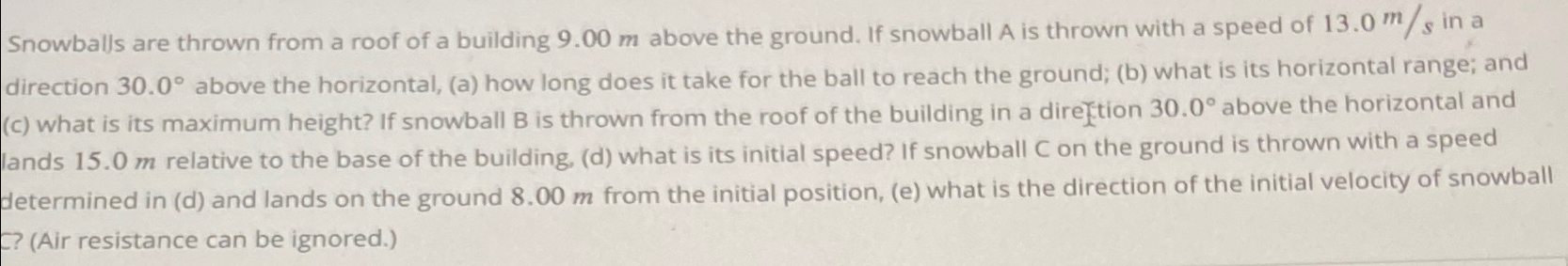 Solved Snowballs are thrown from a roof of a building 9.00m | Chegg.com