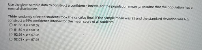 Solved Use the given sample data to construct a confidence | Chegg.com