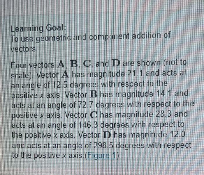 Solved Learning Goal: To Use Geometric And Component | Chegg.com