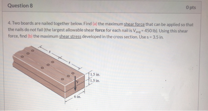 Solved Question 8 O Pts 4. Two Boards Are Nailed Together | Chegg.com