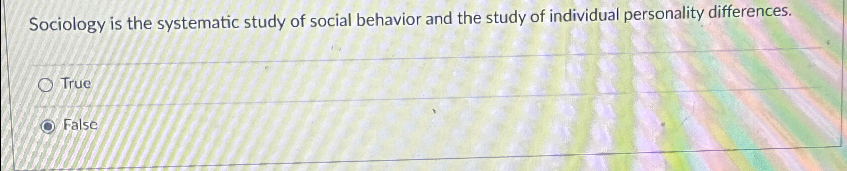 Solved Sociology Is The Systematic Study Of Social Behavior | Chegg.com