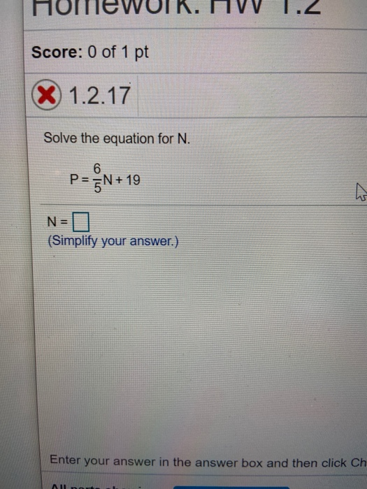 Solved Score: 0 of 1 pt 1.2.17 Solve the equation for N. 6 | Chegg.com