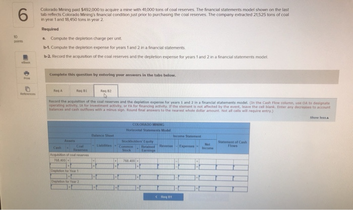 Solved Saved 6. Colorado Mining Paid $492,000 To Acquire A | Chegg.com