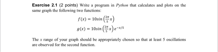 Solved Exercise 2.1 (2 points) Write a program in Python | Chegg.com