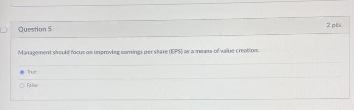 Solved 2 pts Question 5 Management should focus on Improving | Chegg.com