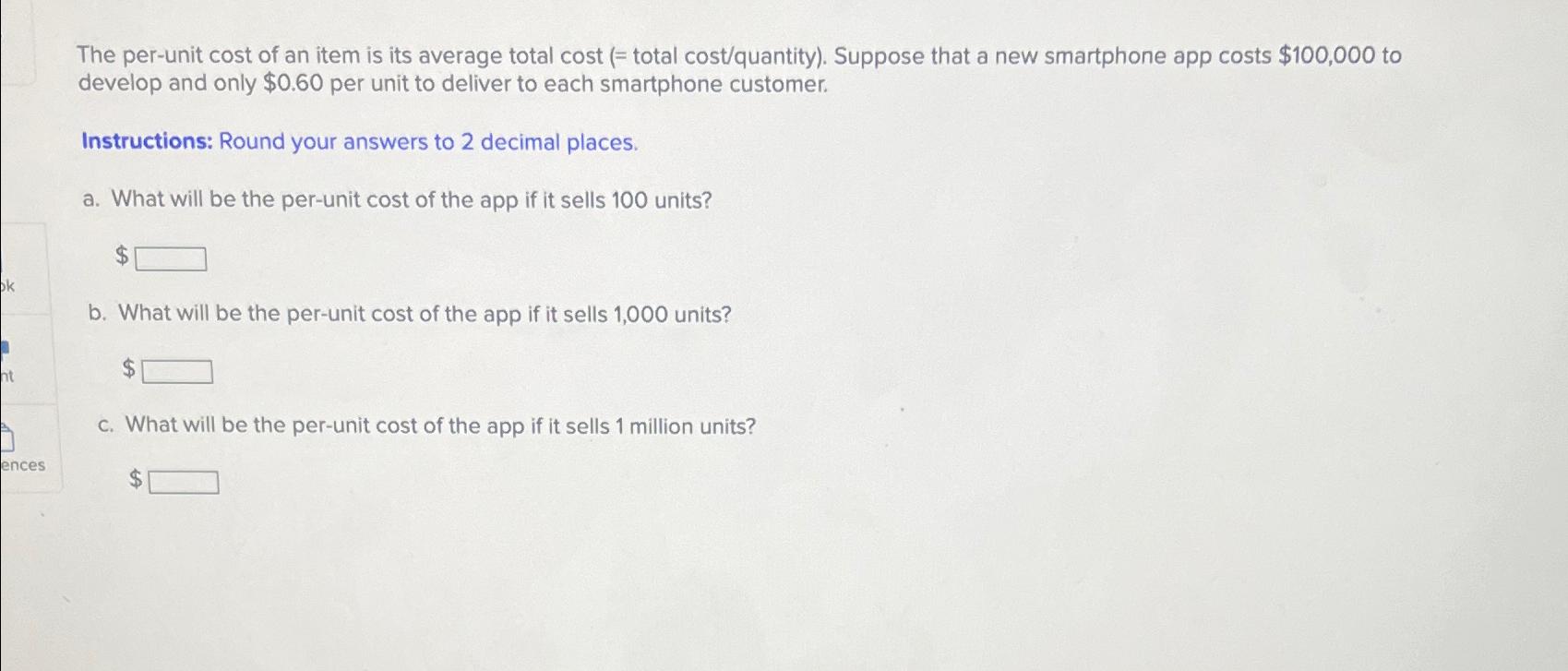 The perunit cost of an item is its average total