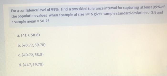 Solved For A Confidence Level Of 95 Find A Two Sided Chegg Com