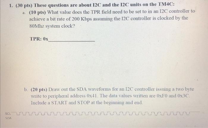 Solved (30 pts) These questions are about I2C and the I2C | Chegg.com