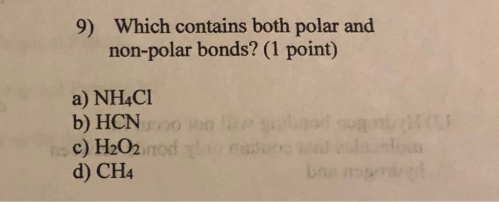 Solved 9 Which Contains Both Polar And Non Polar Bonds Chegg Com