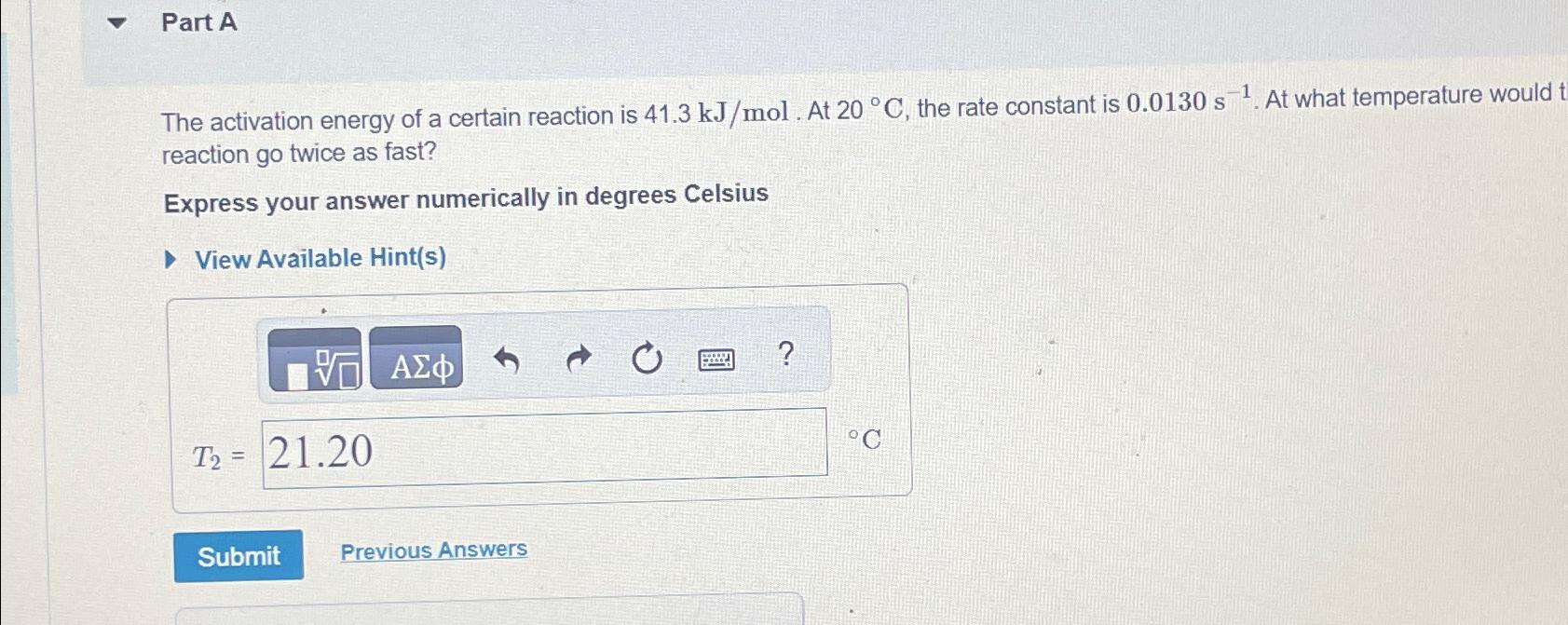 Solved Part AThe Activation Energy Of A Certain Reaction Is | Chegg.com