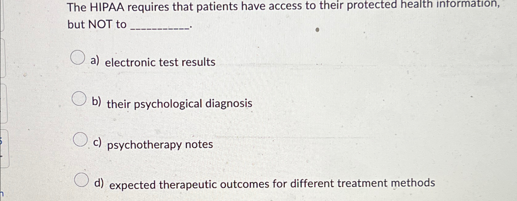 Solved The HIPAA requires that patients have access to their | Chegg.com