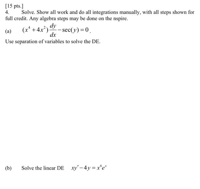 Solved [15 pts.] 4. Solve. Show all work and do all | Chegg.com