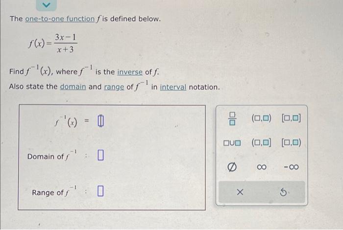 Solved The one-to-one function fis defined below. f(x)= 3x-1 | Chegg.com