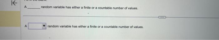 has either a finite number of possible values