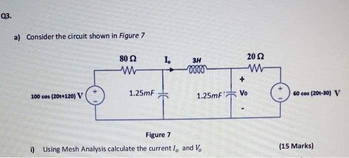 Solved Q3. a) Consider the circuit shown in Figure 7 1. 80 | Chegg.com