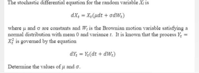 Solved The stochastic differential equation for the random | Chegg.com