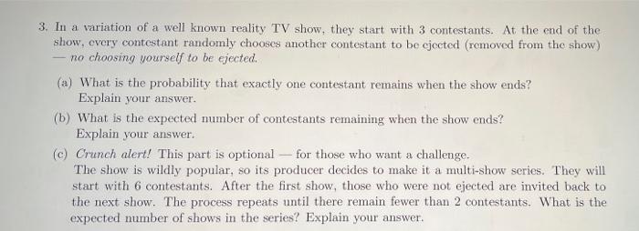 Solved 3. In a variation of a well known reality TV show, | Chegg.com