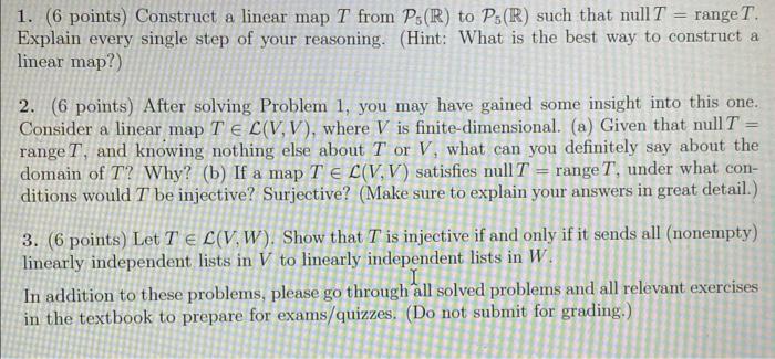 Solved 1. (6 points) Construct a linear map T from P5(R) to | Chegg.com