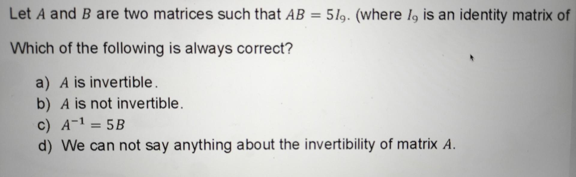 Solved Let A And B Are Two Matrices Such That AB = 519. | Chegg.com