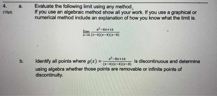 Solved a. (10pt) Evaluate the following limit using any | Chegg.com