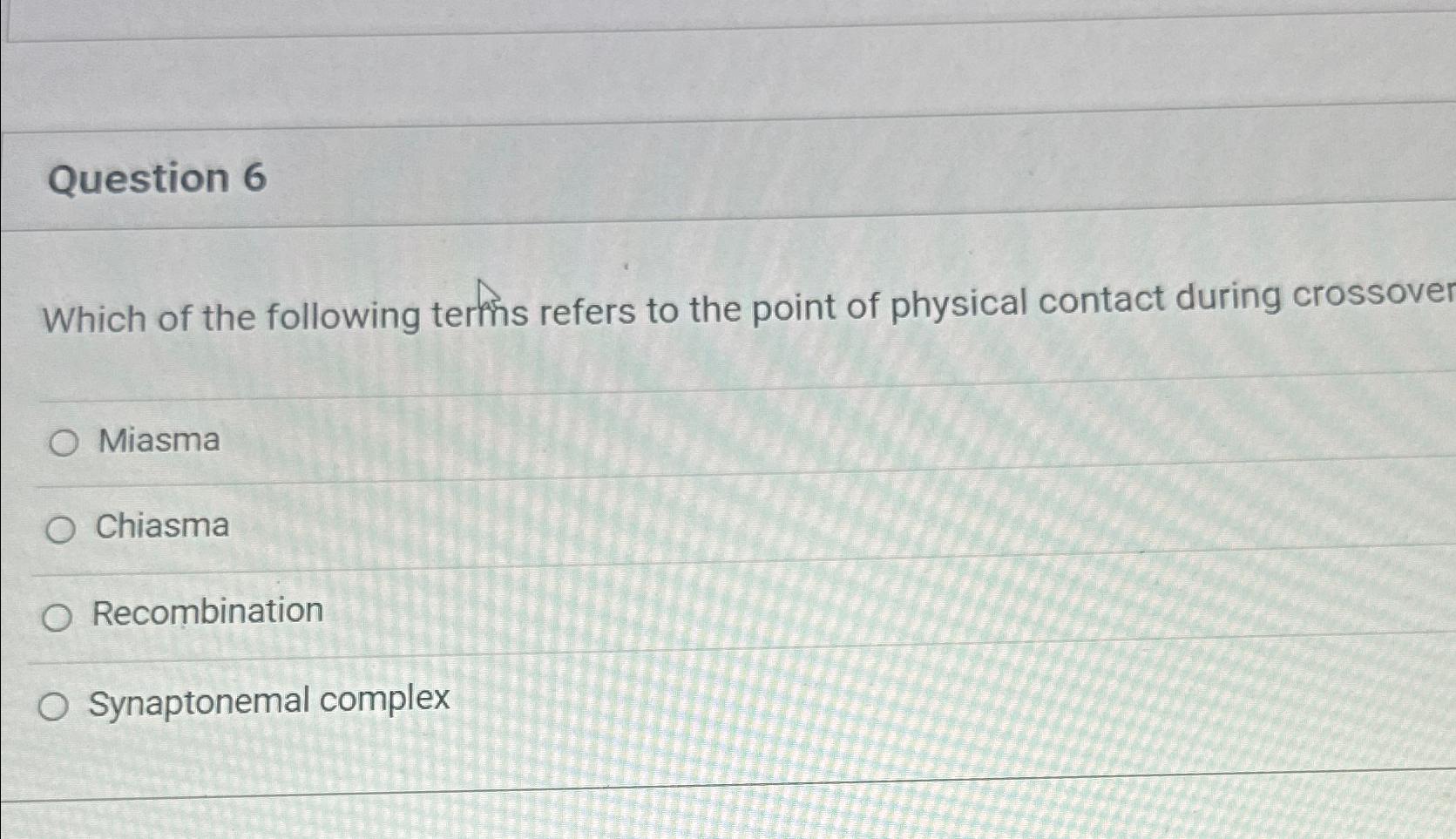 Solved Question 6Which Of The Following Terms Refers To The | Chegg.com