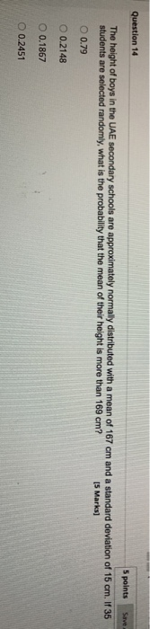 Solved Save Question 14 5 points The height of boys in the | Chegg.com