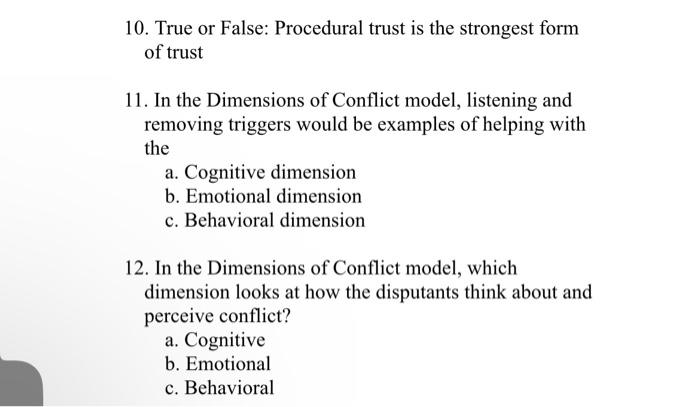 Solved 10. True or False: Procedural trust is the strongest | Chegg.com