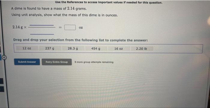 Use the References to access important values if needed for thls question.
A dime is found to have a mass of \( 2.14 \) grams