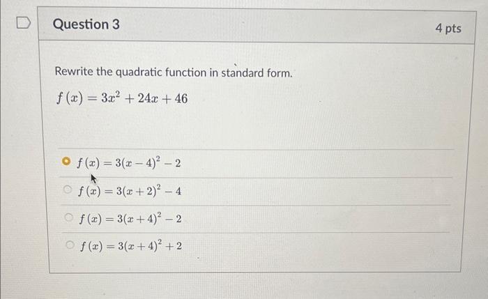 Solved Rewrite the quadratic function in standard form. | Chegg.com