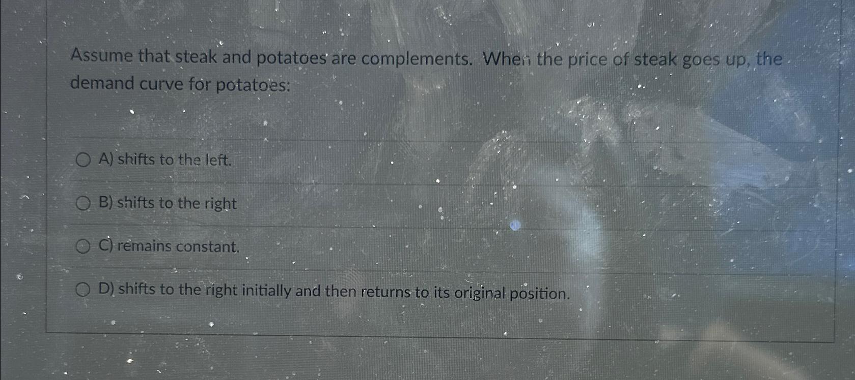 Solved Assume that steak and potatoes are complements. When