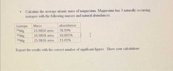 possible way to calculate the average atomic mass of 100 magnesium atoms