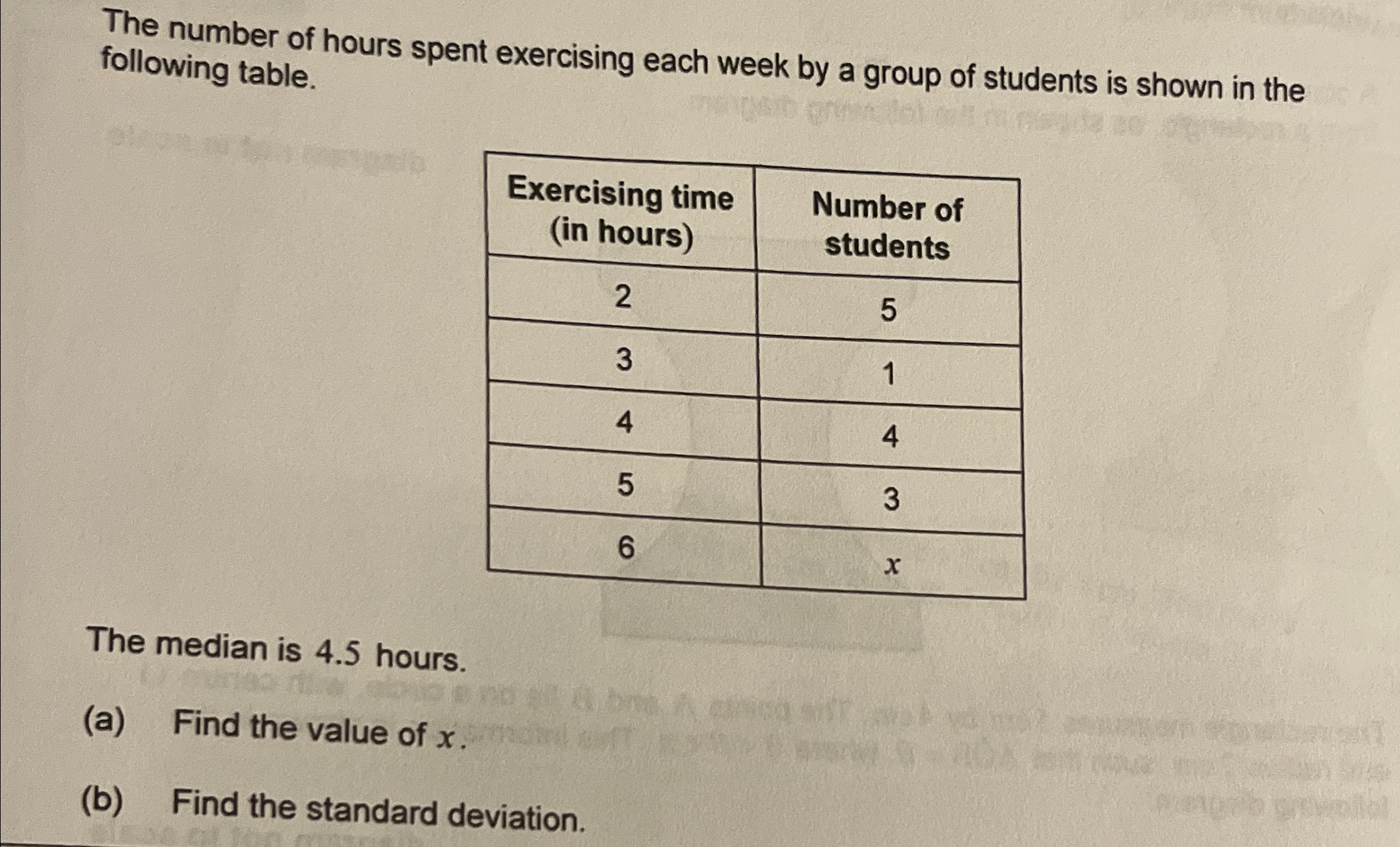 Solved The number of hours spent exercising each week by a | Chegg.com