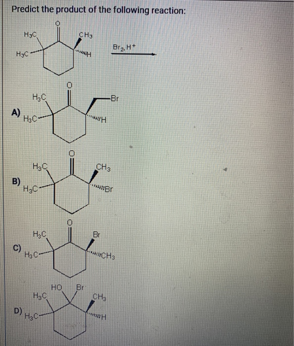 Solved Predict The Product Of The Following Reaction H3c 1774