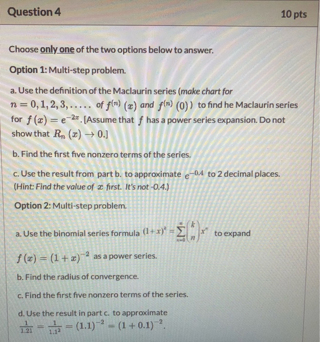 Solved Question 4 10 pts Choose only one of the two options | Chegg.com