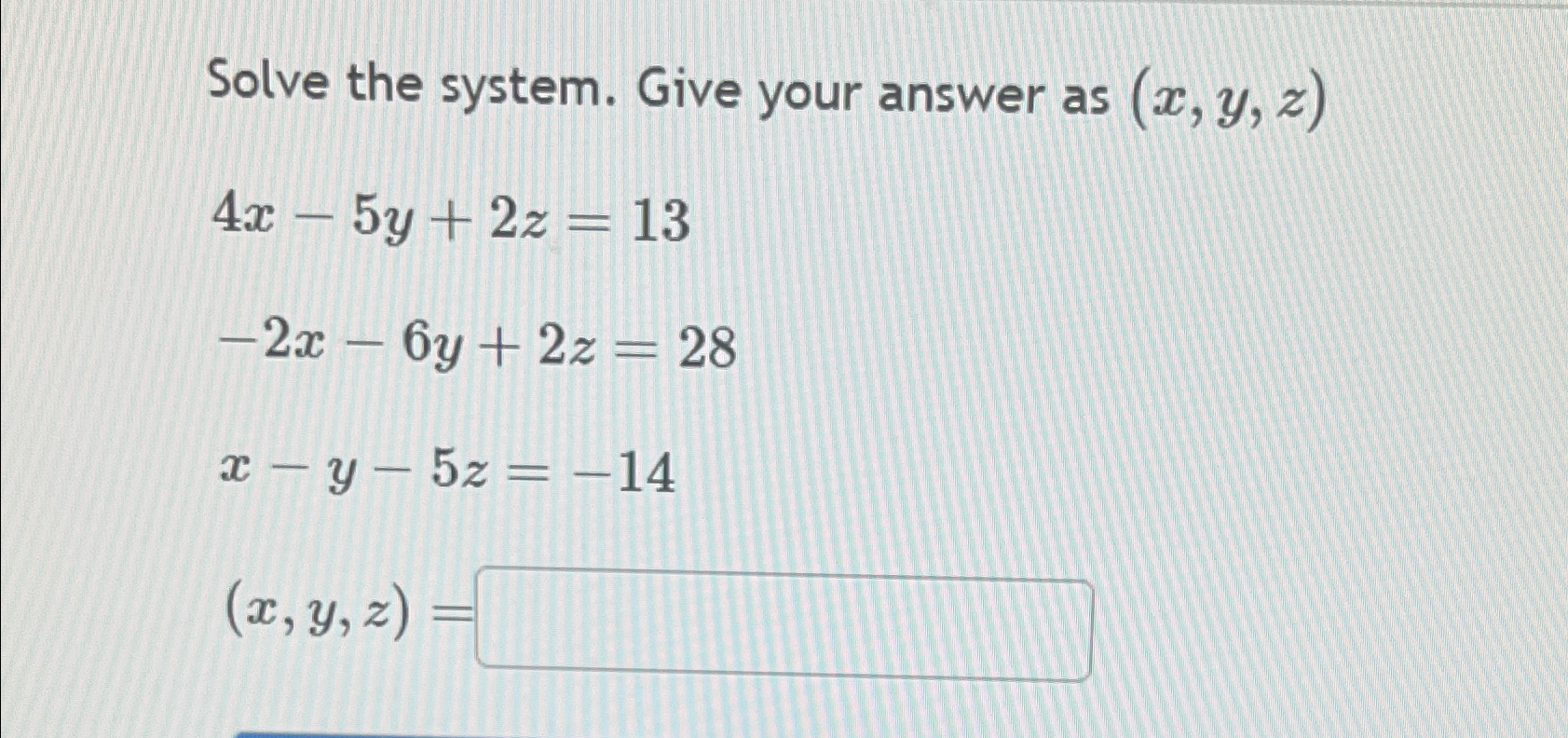 Solved Solve The System Give Your Answer As