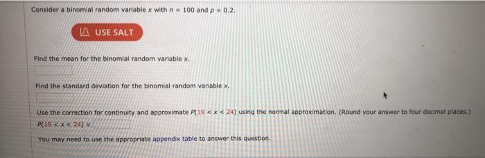 Solved Consider a binomial random variable x with n - 100 | Chegg.com
