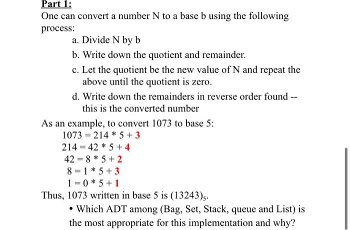 Solved Part 1: One Can Convert A Number N To A Base B Using | Chegg.com