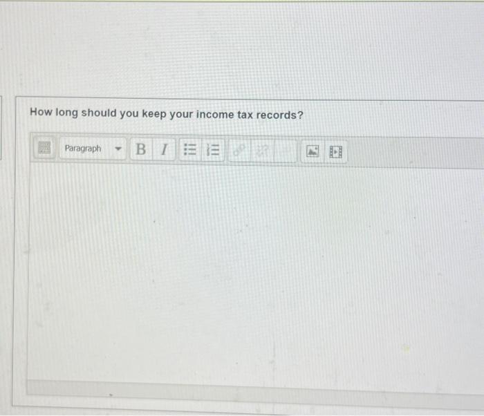 Solved How long should you keep your tax records?