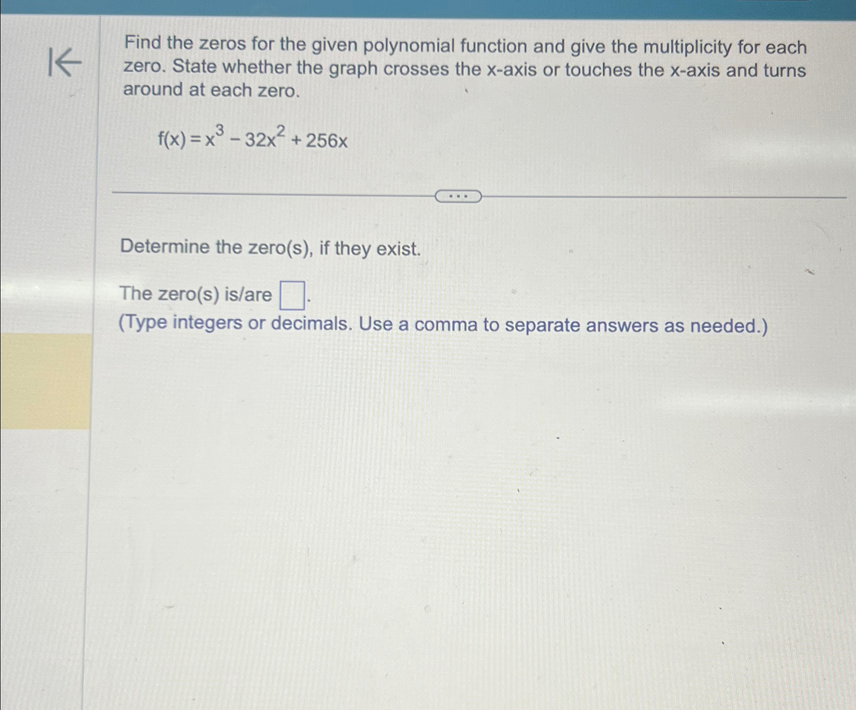 Solved Find the zeros for the given polynomial function and | Chegg.com