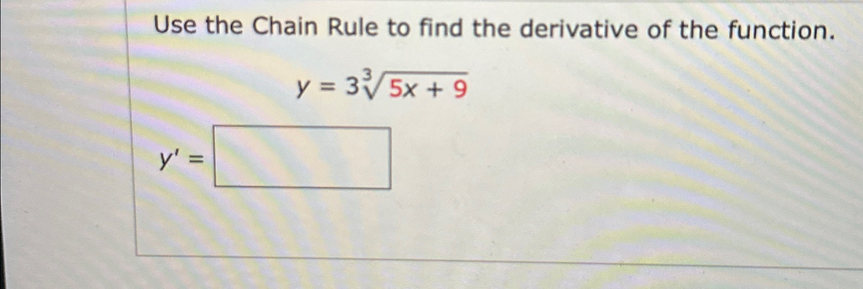 Solved Use the Chain Rule to find the derivative of the | Chegg.com