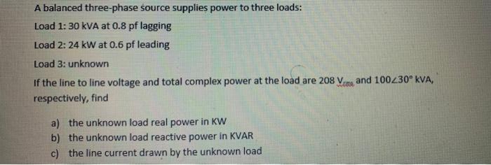 Solved A balanced three-phase source supplies power to three | Chegg.com