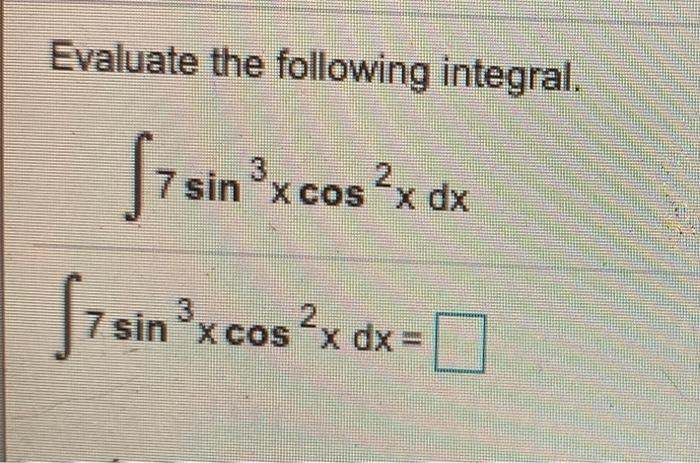 integral of sin 7 2x cos 2x