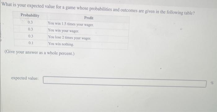 Solved What Is Your Expected Value For A Game Whose | Chegg.com