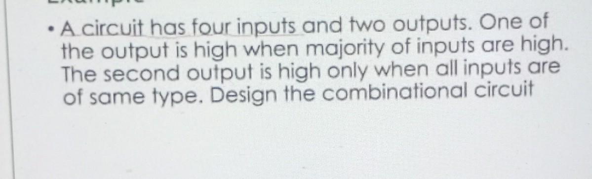Solved - A circuit has four inputs and two outputs. One of | Chegg.com