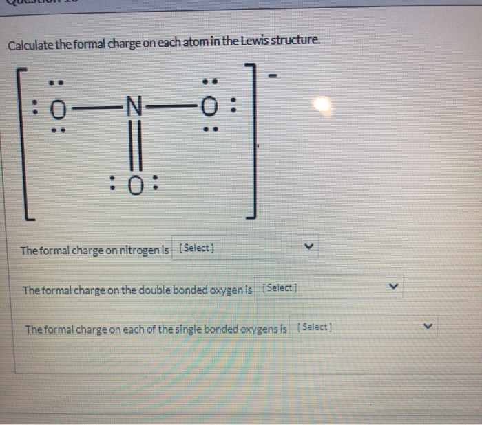 Solved Calculate the formal charge on each element in the | Chegg.com