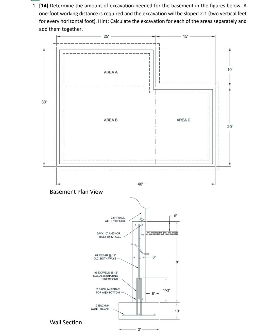 Solved 1. [14] Determine the amount of excavation needed for | Chegg.com