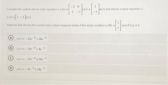 Solved Consider the system whose state equation is | Chegg.com