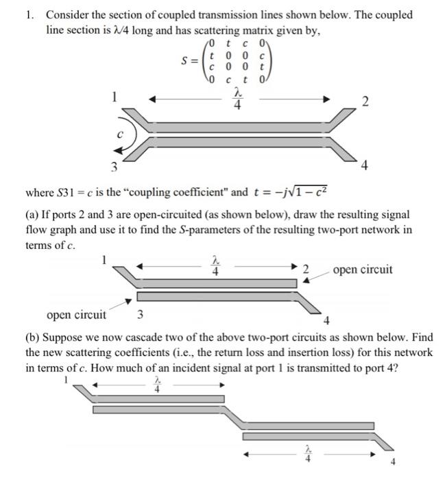 Solved 1. Consider The Section Of Coupled Transmission Lines | Chegg.com