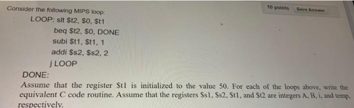 Solved For The Loops Written In Mips Assembly In Question