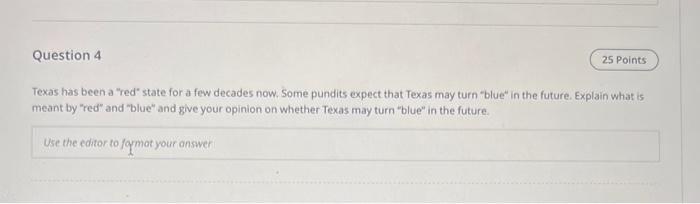 Texas Has Been A "red" State For A Few Decades Now. | Chegg.com